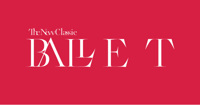 �wBALLET TheNewClassic�x2026 �N�ĂɐV��������ŊJ��