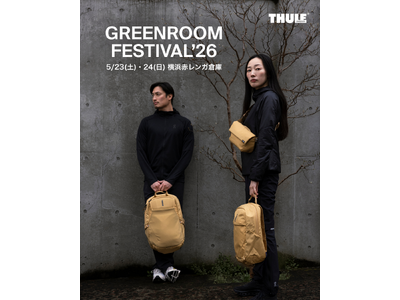 【THULE BAG】「GREENROOM FESTIVAL ʼ26」出展のお知らせ。