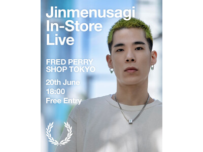 ラッパー「Jinmenusagi」出演！ FRED PERRY主催のインストアライブをフレッドペリーショップ東京にて開催！