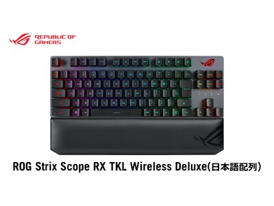 ASUSのゲーミングブランドROGよりコンパクトなテンキーレスキーボード、トライモード接続のROG Strix Scope RX TKL Wireless Deluxeに日本語配列版が登場