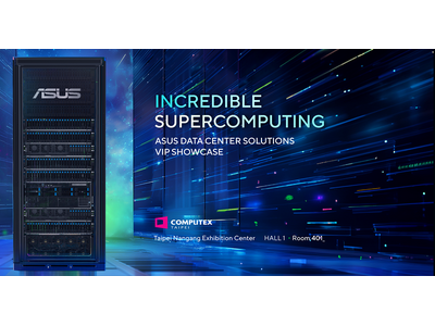 ASUS、Computex2024で高性能コンピューティング（HPC）とAI向け
最先端サーバーとデータストレージを発表
