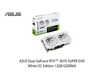 ASUSのDual EVOシリーズよりNVIDIA(R) GeForce RTX(TM) 4070 SUPER 搭載のビデオカードを発表