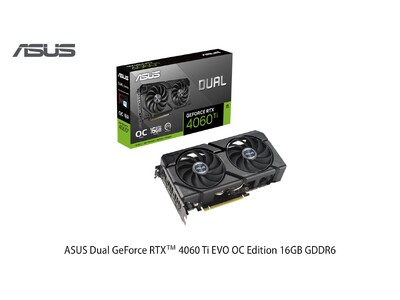 ASUSのDual EVOシリーズよりNVIDIA(R) GeForce RTX(TM) 4060 Ti搭載のビデオカード「DUAL-RTX4060TI-O16G-EVO」を発表