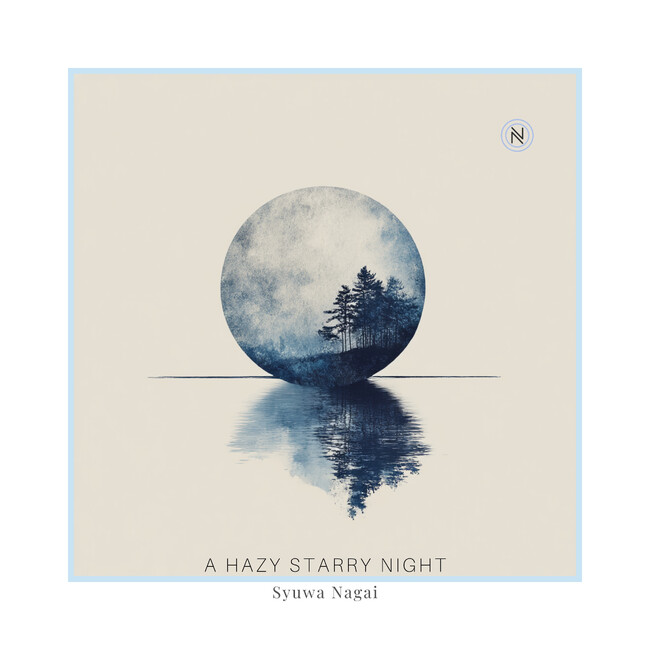 東京藝大出身 作曲家 Syuwa Nagaiが、欧州のポストクラシカル専門レーベル「Nordic Euphony Records」から『A hazy starry night』を全世界に向けて配信開始