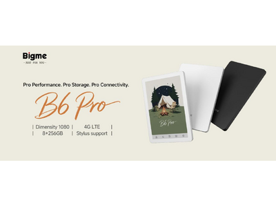 電子書籍リーダーが最大75FPSに！Bigmeが「B6 Pro」を発表、複数のE Ink製品も高フレームレート化