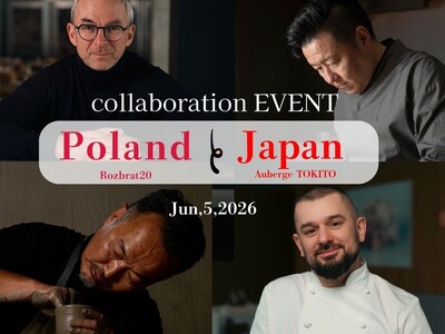歴史を越えて響き合う日本とポーランド、その感性と文化を体験する国際コラボレーションディナーを開催。
