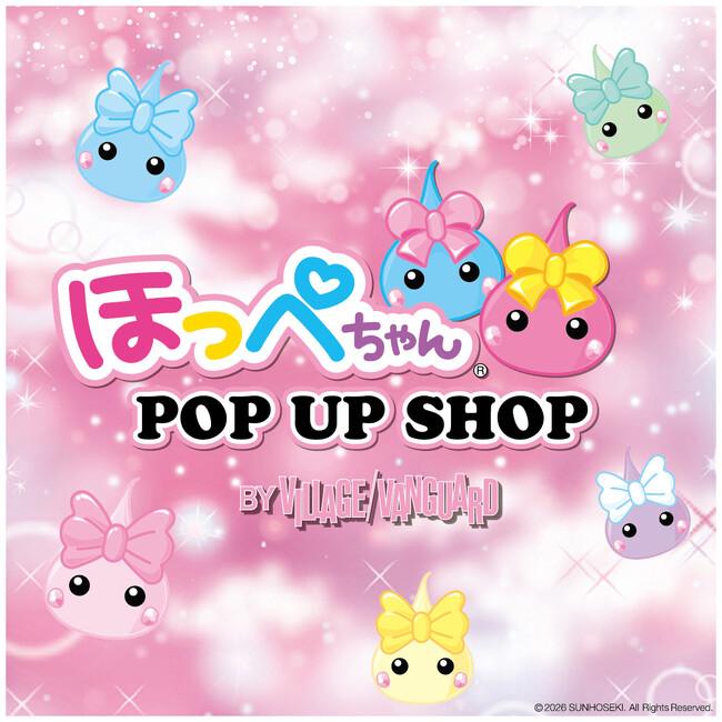 Dear ���������̊F���܂ցB�u�ق��؂���� POP UP SHOP by VILLAGE VANGUARD�v��8�����S���e�n�ŏ����J�Ì���I