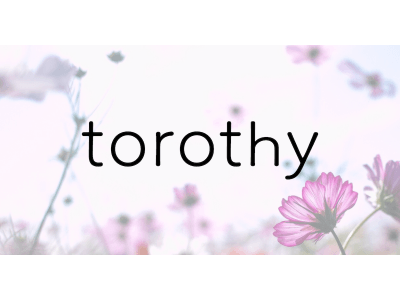 より可愛く、より美しくなりたい女性のための総合情報メディア「torothy」をリリース