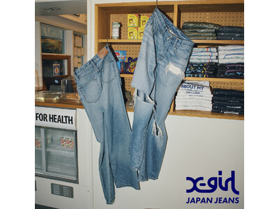 X-girl JAPAN JEANS第二弾発売！