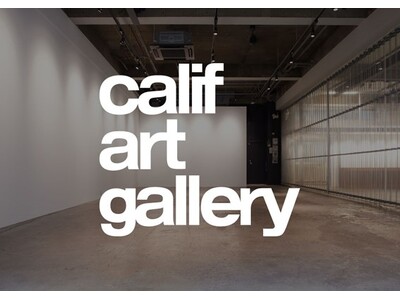 中目黒にギャラリースペース『calif art gallery』を6月22日オープン