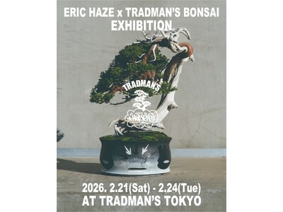 【ERIC HAZE × TRADMAN'S BONSAI】アートと盆栽が融合する新たな表現の場。東京・丸の内にてコラボレーション展覧会を開催