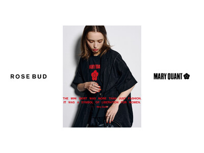 ROSE BUDより別注アイテムを含むMARY QUANTのカプセルコレクションが登場。