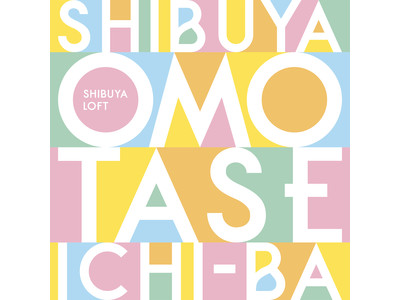 【ロフト】春の訪れを告げる花、ミモザグッズを集積！「SHIBUYA OMOTASE ICHI-BA ~プチギフト編~」