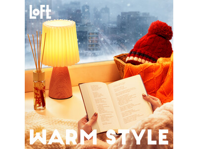 【ロフト】ぐっと冷え込むシーズンに突入！2025 あったかアイテム