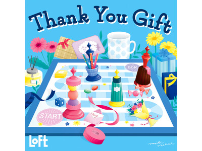 【ロフト】春に贈る、ありがとうとエール「THANK YOU GIFT」