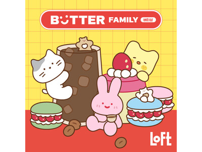 【ロフト】韓国の人気キャラクターが日本初上陸！「BUTTER FAMILY POP UP SHOP」