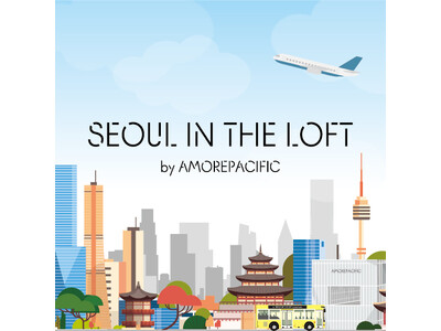 【ロフト】「SEOUL IN THE LOFT by AMOREPACIFIC」開催！