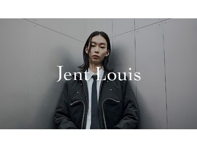 グローバル展開を視野に入れた、日本発アパレルブランド「Jent Louis」をローンチ