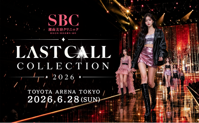 LAST CALL COLLECTION 2026開催決定！2026年6月28日（日）TOYOTA ARENA TOKYOにて、人気キャバ嬢が集結する新時代のリアルイベントを開催！