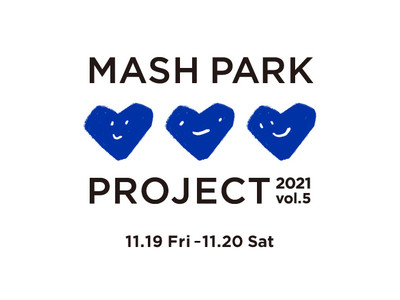 マッシュホールディングス主催のチャリティイベント ＜MASH PARK PROJECT＞ 充実のフードメニューが決定！