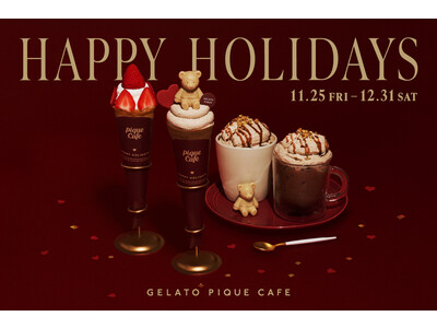 【gelato pique cafe(ジェラート ピケ カフェ)】 “HAPPY HOLIDAYS“ ホリデーシーズンにぴったりなスイーツ3種を期間限定で販売！