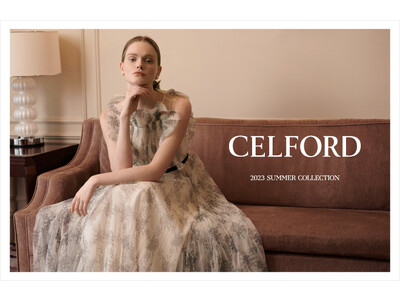 【CELFORD(セルフォード)】2023年夏コレクションの最新ヴィジュアルデジタルカタログを公開！