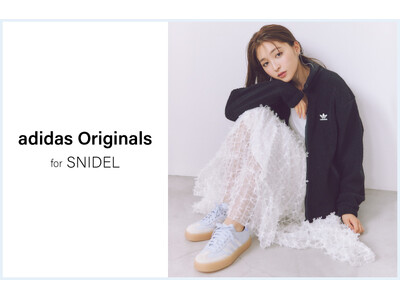 ＜スナイデル＞上西星来を起用したadidas Originalsとのスペシャルコレクションを公開＜9月25日(水)＞