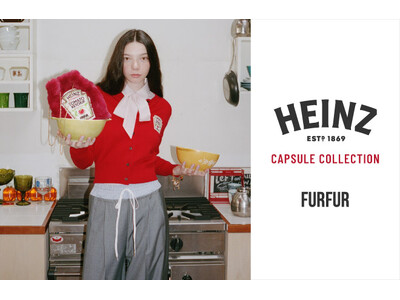 【FURFUR(ファーファー)】世界中の食卓で愛される『HEINZ(ハインツ)』と初のコラボレーションが実現！＜10月15日(火)発売＞