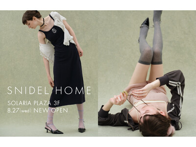 ＜SNIDEL HOME＞福岡・ソラリアプラザ店に“美容”を追求するルームウェアブランドが登場！8月27日(水)に新規オープン！