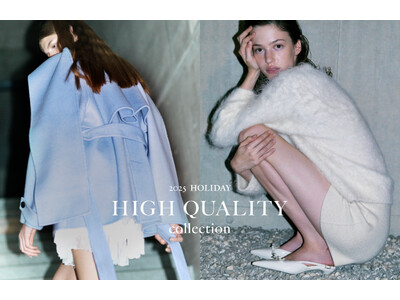 ＜SNIDEL(スナイデル)＞上質素材と職人技が織りなす特別な冬の装い「HIGH QUALITY COLLECTION」を公開！