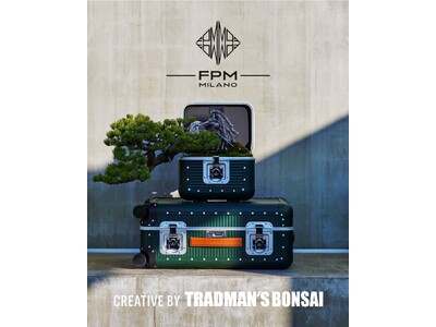 �yFPM Milano�zTRADMAN�fS BONSAI �ďC�̐V���B�W���A�����J�ƂƂ��ɕ\�Q�����͓X��2026�N2��5���i�؁j�O�����h�I�[�v��