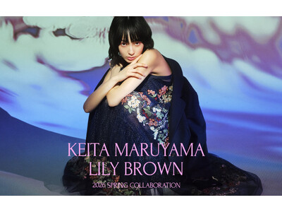 【LILY BROWN×KEITA MARUYAMA】「夜桜」をテーマに、優美でロマンティックな世界観を表現した新作コレクションを公開＜3月12日(木)全国発売＞