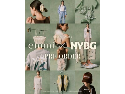 【emmi】「New York Botanical Garden(ニューヨーク ボタニカル ガーデン)」と初のコラボレーションコレクションを公開＜4月23日(木)オンライン先行予約開始＞