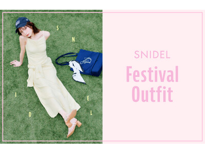 ＜SNIDEL(スナイデル)＞フェスや夏のお出かけに大活躍！快適で便利なWEB限定「Festival Outfit」が登場＜5月14日(木)0時発売開始＞