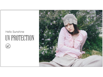 【LILY BROWN】紫外線対策とファッション性を兼ね備えた“UV PROTECTION”新シリーズを公開