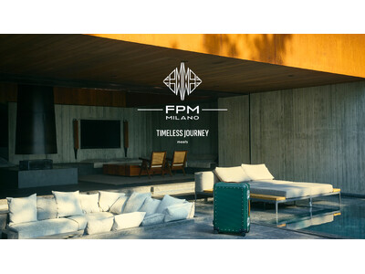 FPM Milano「TIMELESS JOURNEY」新ビジュアルを公開 建築と自然が織りなす空間で描く旅の美学