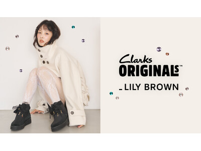 【LILY BROWN】「Clarks Originals（クラークス）」のカスタムモデルシューズが登場！＜10月7日(水)予約開始＞