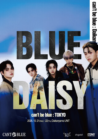 韓国発・新鋭5人組バンド「can't be blue」、初の来日単独公演『BLUE DAISY in Japan』を代官山UNITにて2日間開催決定！