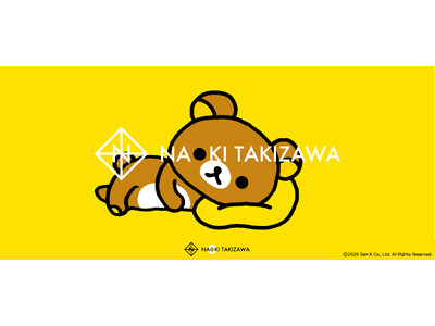 「NAOKI TAKIZAWA」初のキャラクターコラボレーションが実現　「NAOKI TAKIZAWA」 × 「リラックマ」 アイテム7月28日（火）より発売！