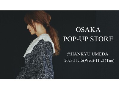 COEL 大阪POP-UP STORE11/15(水)より阪急うめだ本店にて開催！