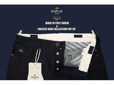 REPLAY MADE IN ITALY DENIM & FW2026 NEW COLLECTION POPUP