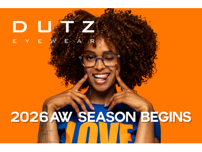 「メガネ選びは、楽しいこと。」オランダ発、気鋭のアイウェアブランド「DUTZ」が、2026年秋冬コレクションを発表。