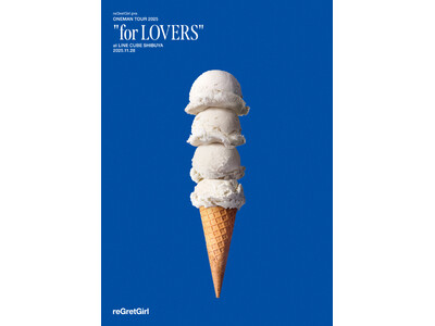 reGretGirl、10周年イヤーの集大成！全国25箇所を巡ったワンマンツアー”for LOVERS”ファイナル公演のライブ音源＆映像作品のリリースが決定！
