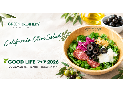 GREEN BROTHERS�A�J���t�H���j�A�I���[�u����Ƃ̃R���{���[�V�����T���_��9��25���i���j����GOOD LIFE �t�F�A 2026�Œ񋟁B