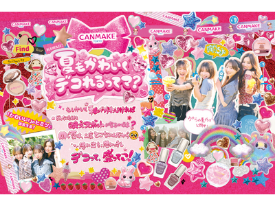 【CANMAKE TOKYO】夏のまつげもテンションもギャンギャンあげてこ！瞬間sejuとタイアップのショートドラマ・OOH・BeRealを公開