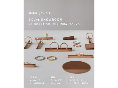 mina.jewelryがあなたの街へ。北海道・福岡・東京をめぐる展示会を開催。