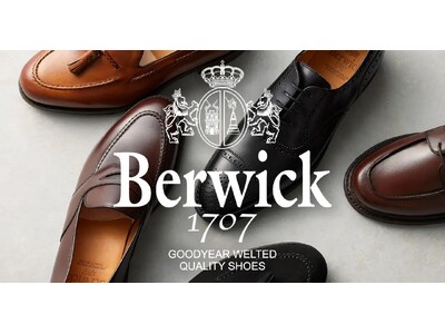 オーダースーツ専門店 グローバルスタイルが、大人気スペイン発のシューズブランド『Berwick1707（バーウィック）』のお取り扱いを全国23店舗に拡大！オーダースーツとの組み合わせでさらにお得！