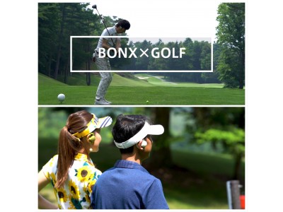 おしゃべりしながらゴルフを楽しむ新しいスタイル誕生！さあBONXを持ってゴルフに行こう！