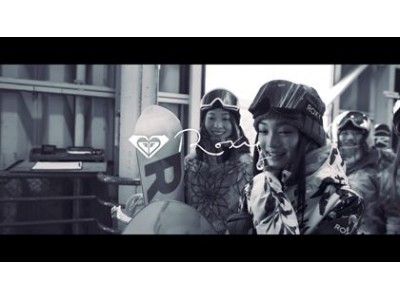 ROXYから２つのSNOWシーズンムービー公開