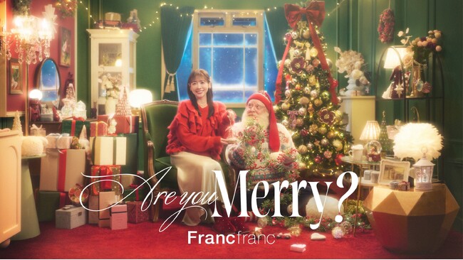 FRUITS ZIPPER櫻井優衣さんが『Francfranc クリスマスアンバサダー』に就任　タイアップ楽曲『Are you Merry ?』が10月16日（金）店頭BGMとTikTokで先行公開！